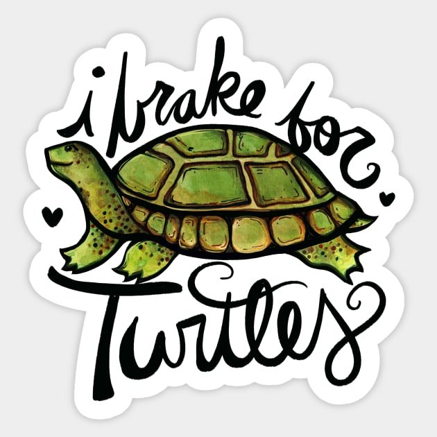 I brake for Turtles Sticker by bubbsnugg